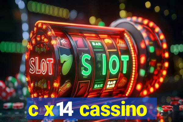 c x14 cassino